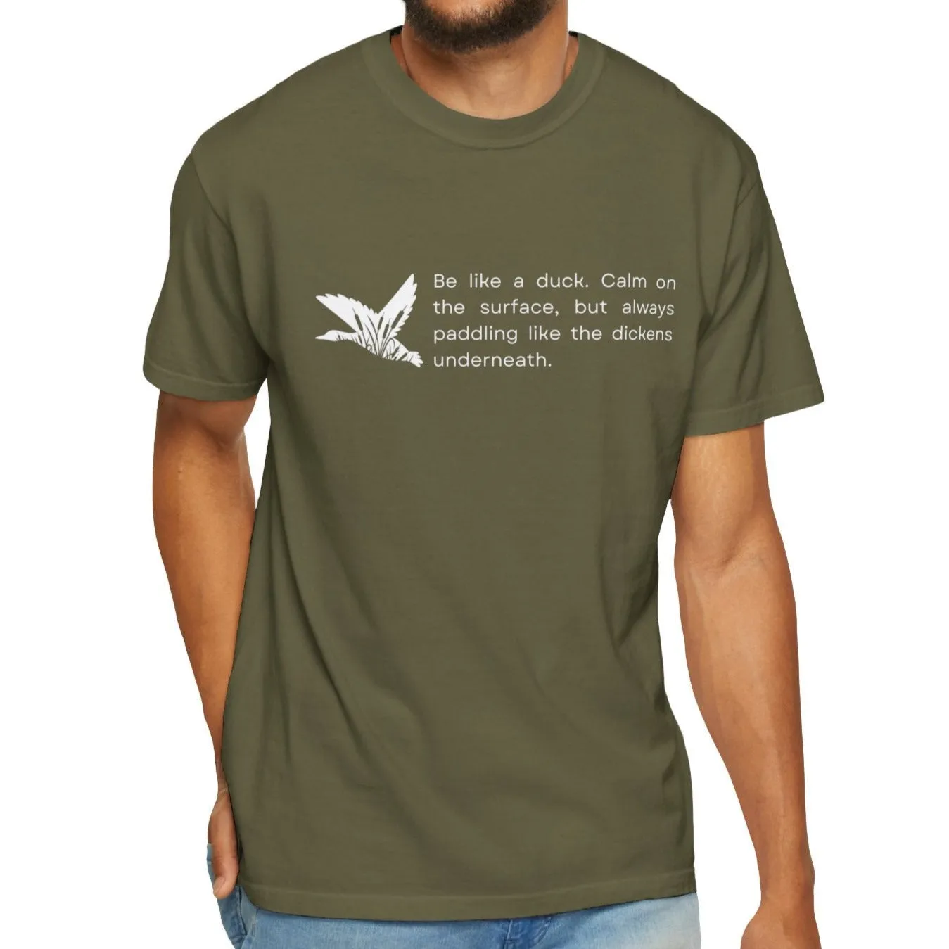 Eddy and Rita Men's Comfort Colors T-Shirt - "Be Like a Duck" Motivational Graphic Tee