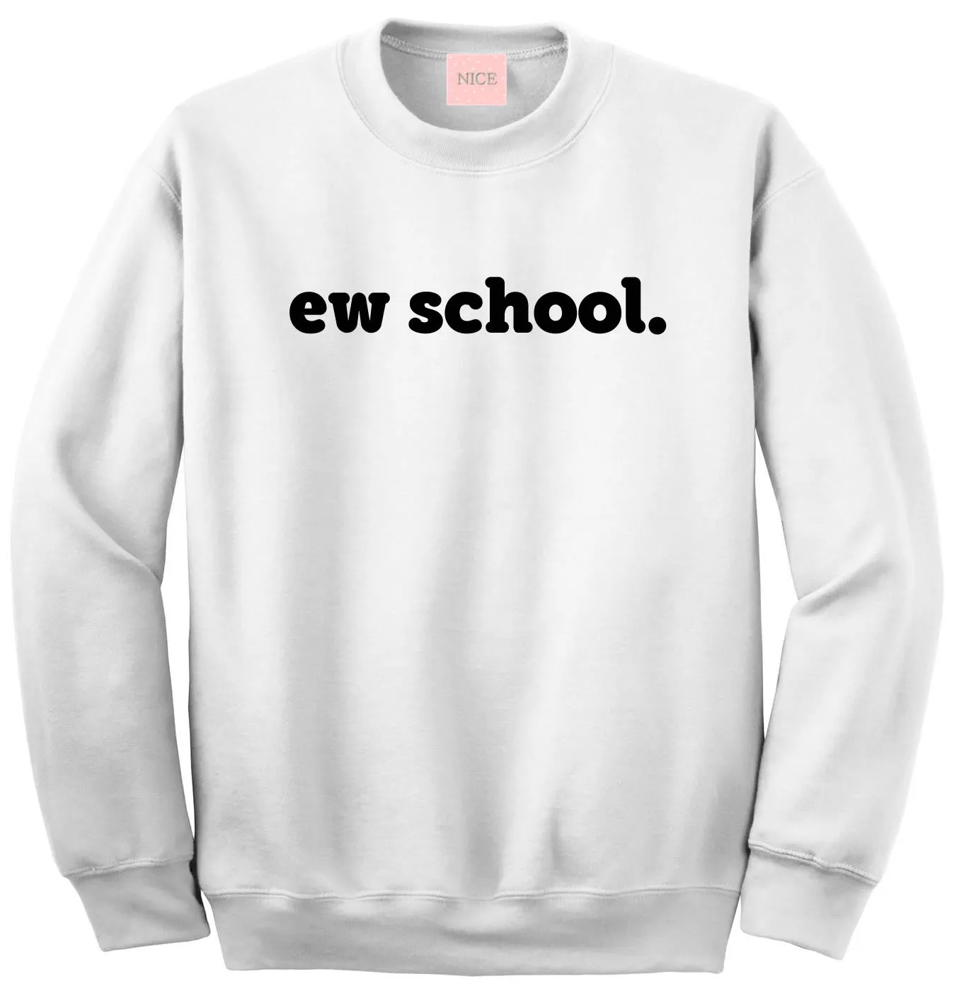 Ew School Crewneck Sweatshirt