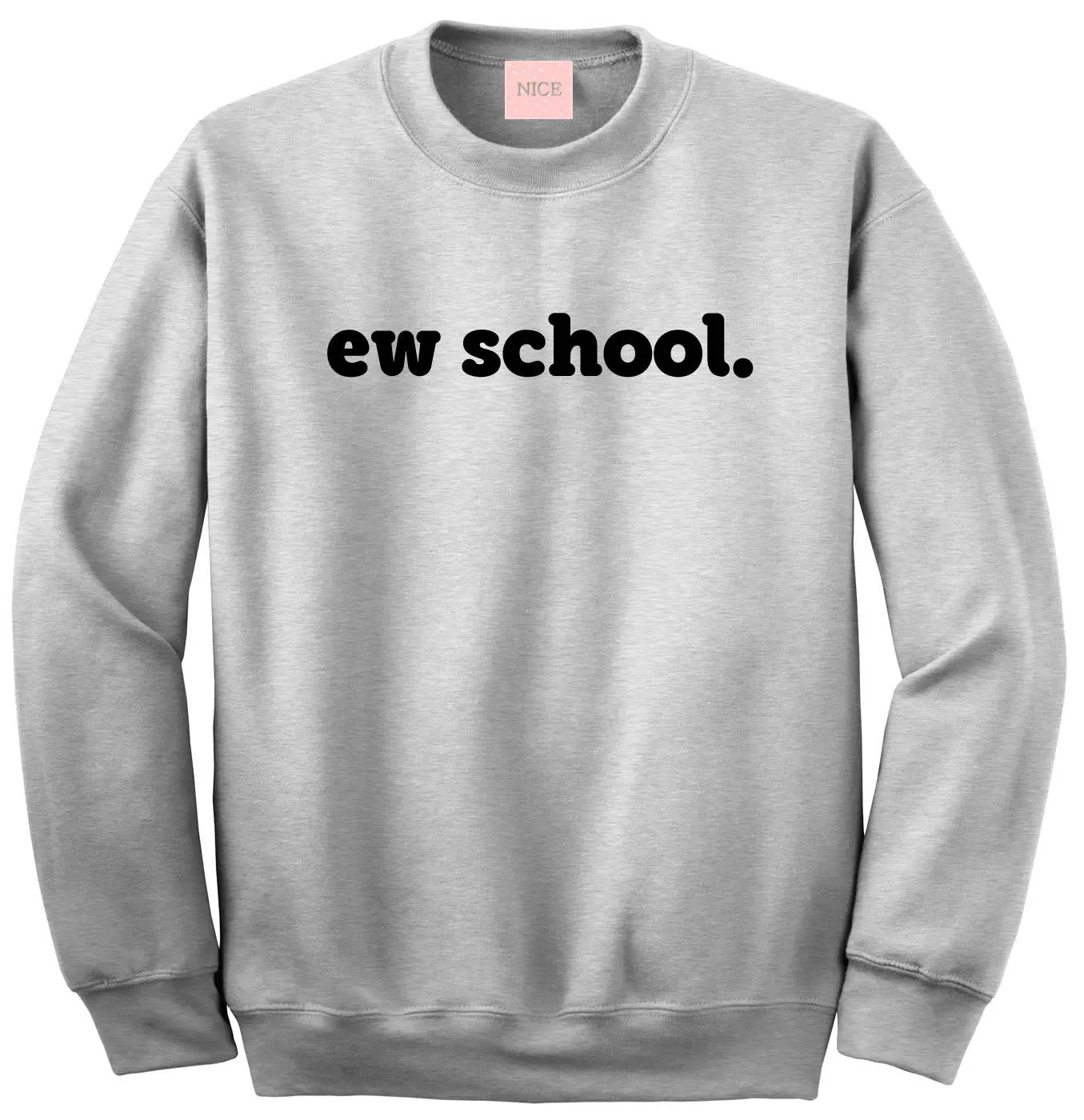 Ew School Crewneck Sweatshirt