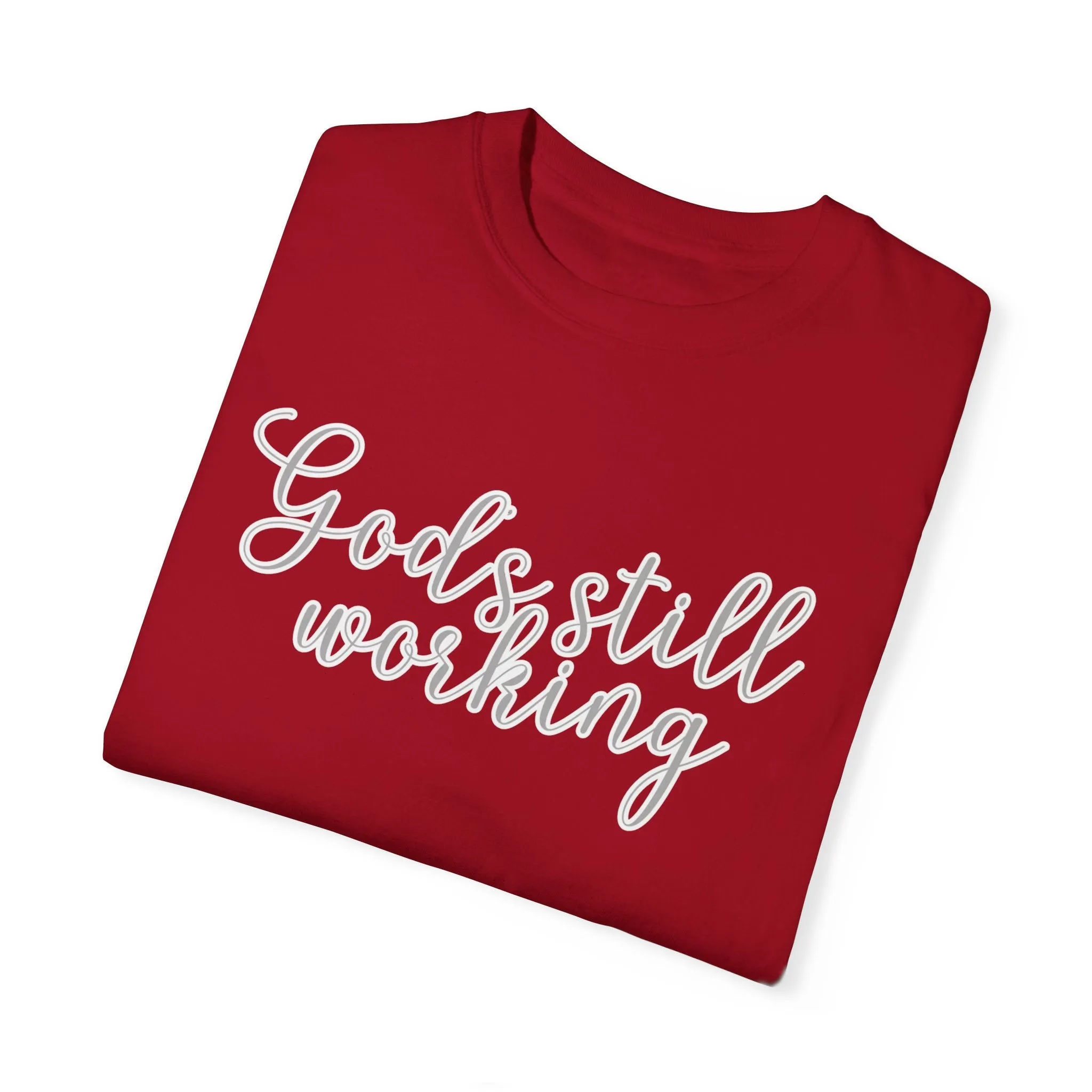 God's Still Working Women's Comfort Colors Tee