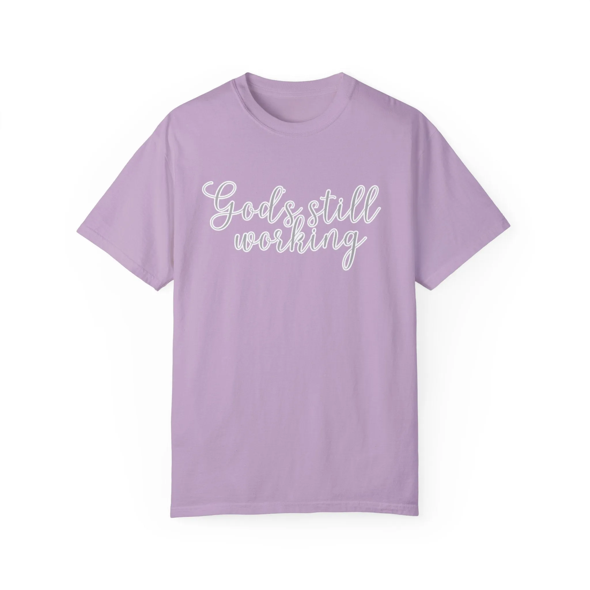 God's Still Working Women's Comfort Colors Tee