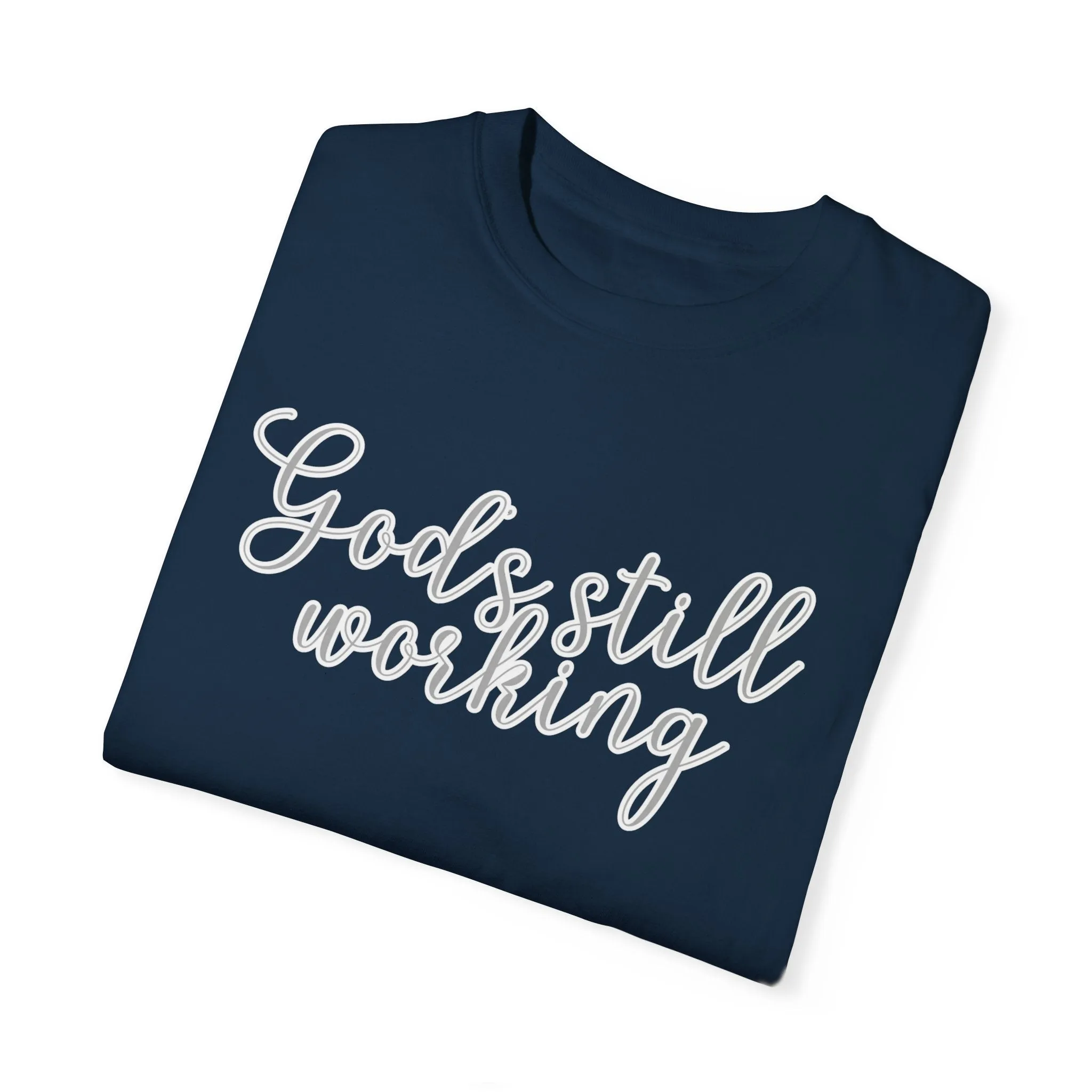 God's Still Working Women's Comfort Colors Tee