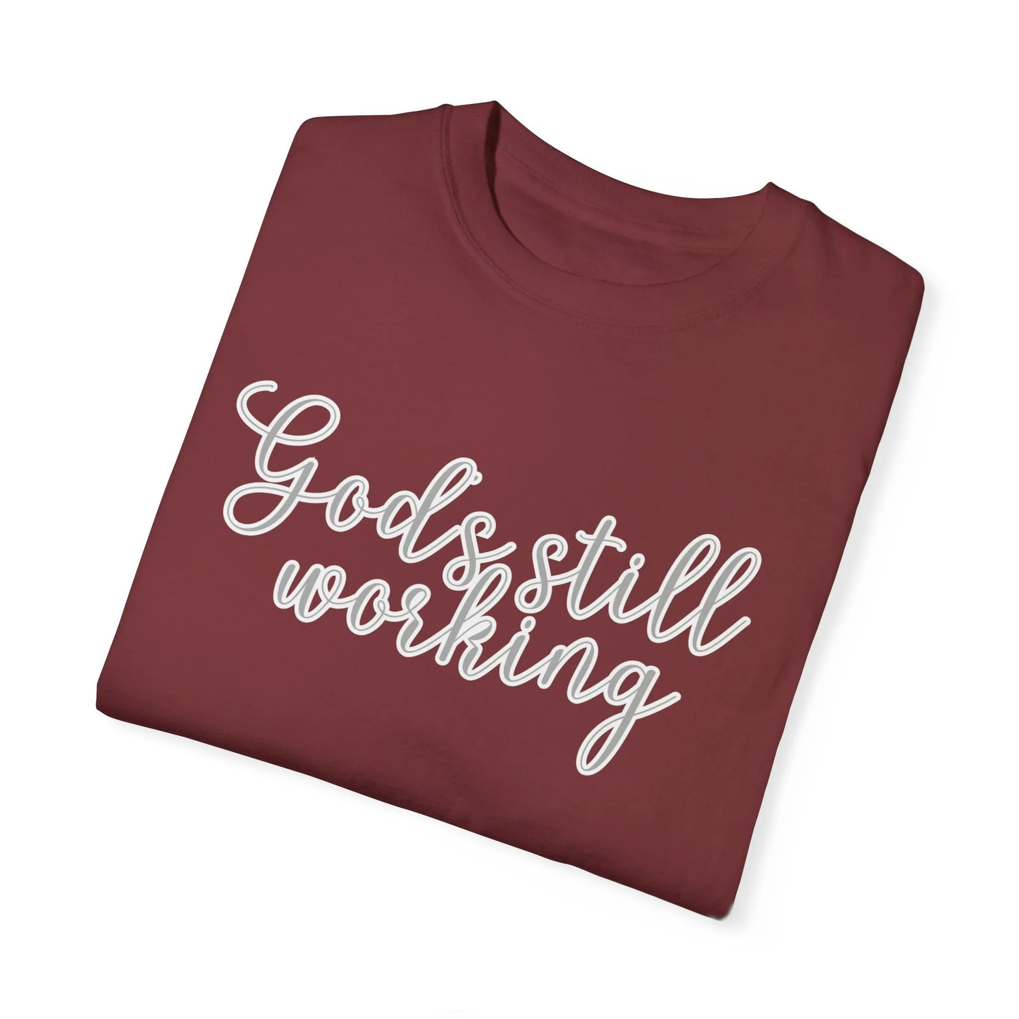 God's Still Working Women's Comfort Colors Tee