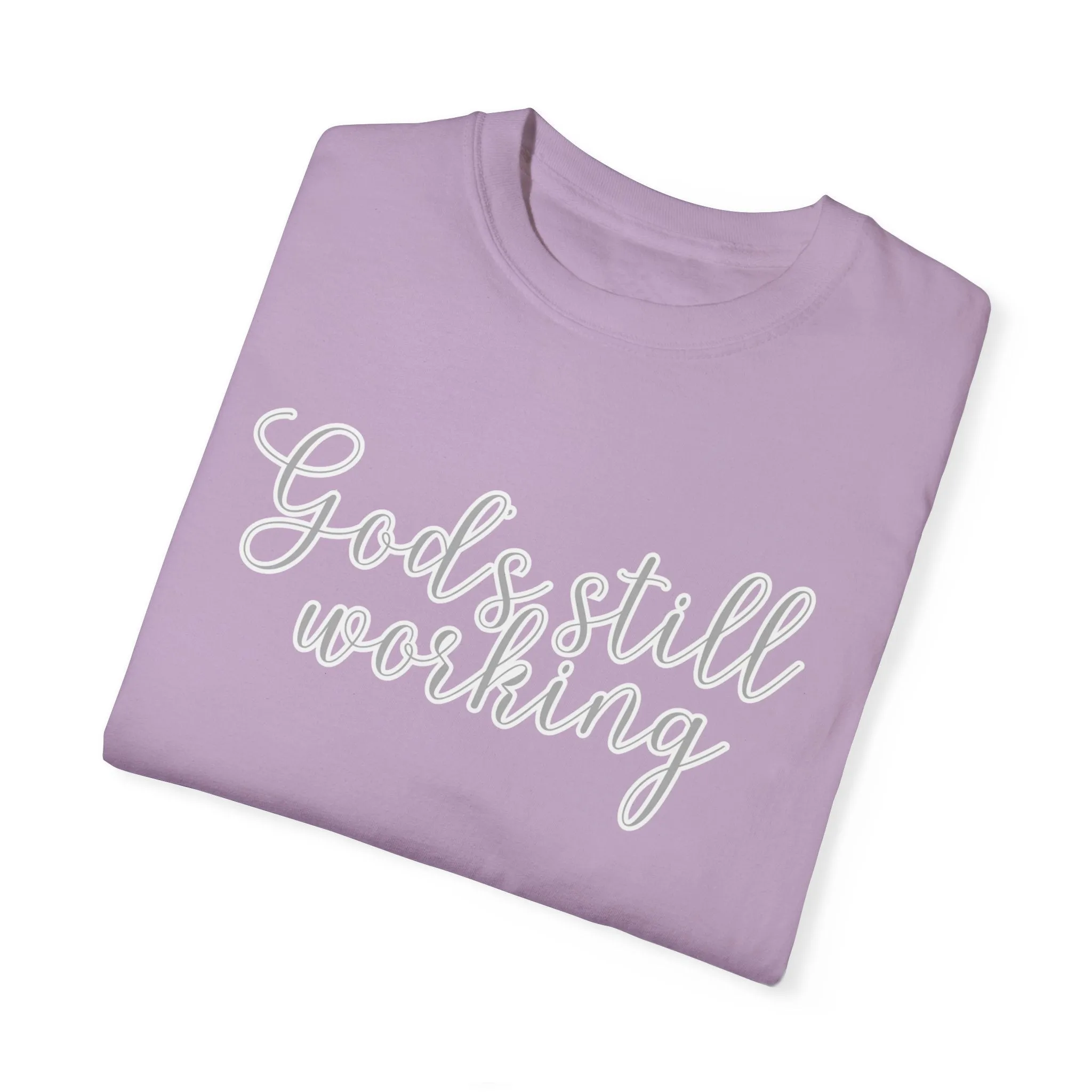 God's Still Working Women's Comfort Colors Tee
