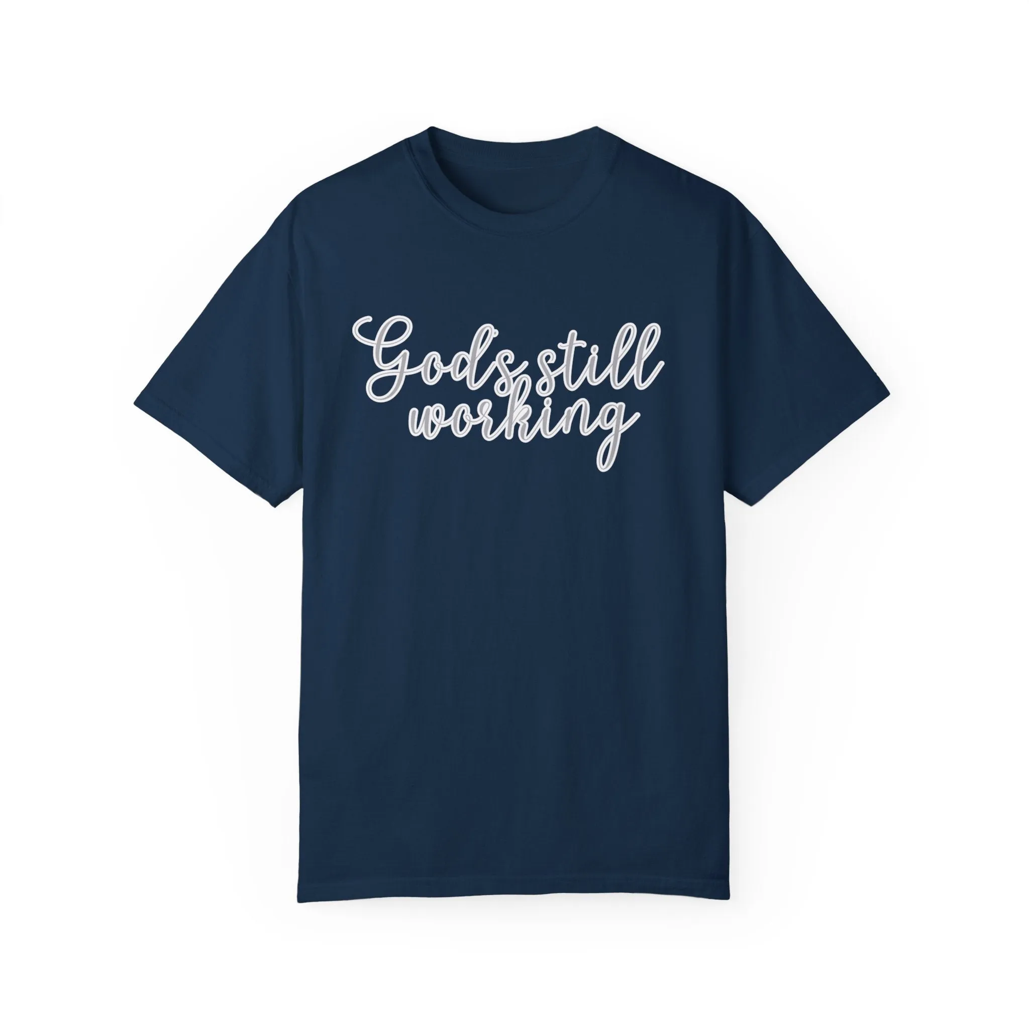 God's Still Working Women's Comfort Colors Tee