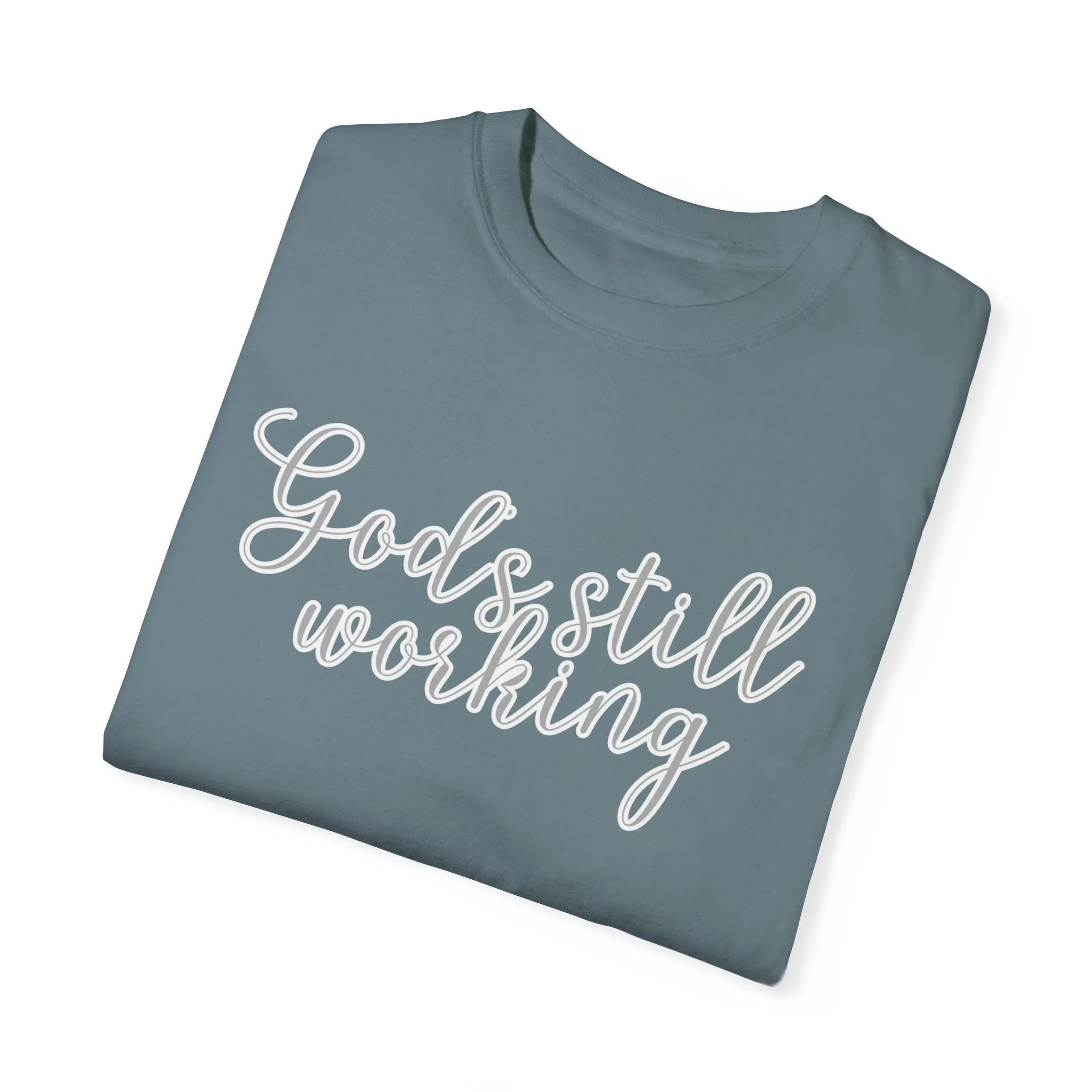 God's Still Working Women's Comfort Colors Tee