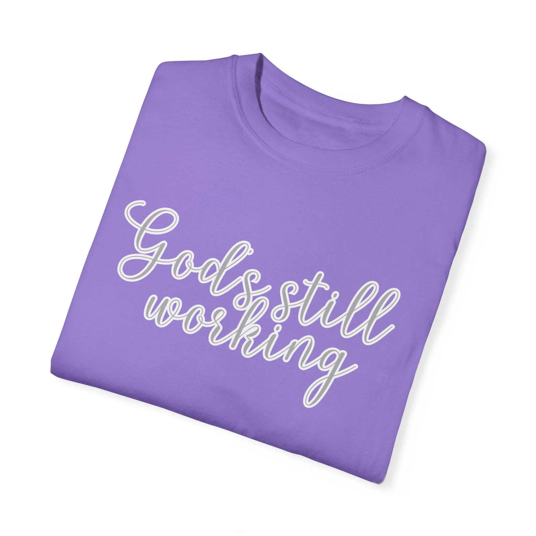 God's Still Working Women's Comfort Colors Tee