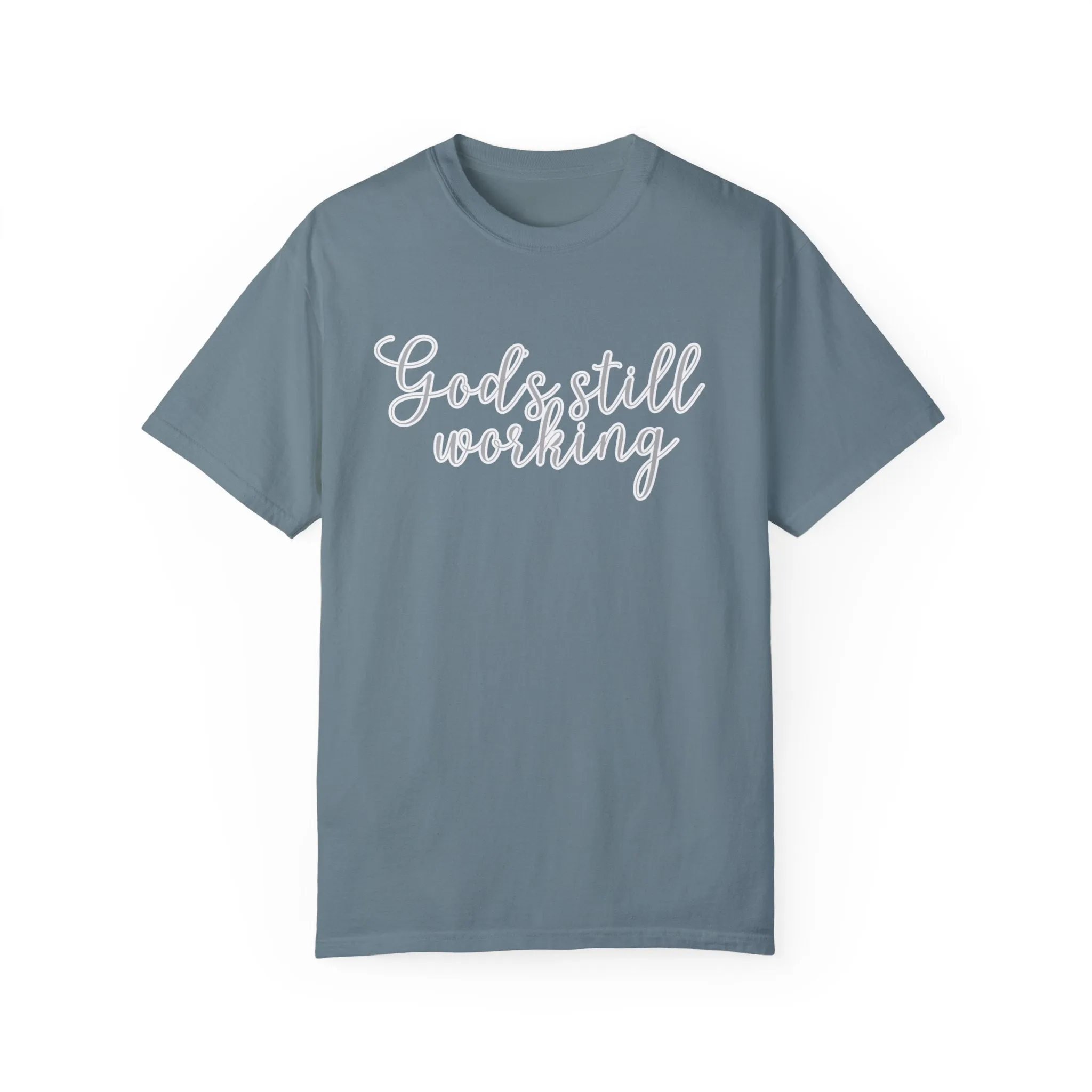 God's Still Working Women's Comfort Colors Tee