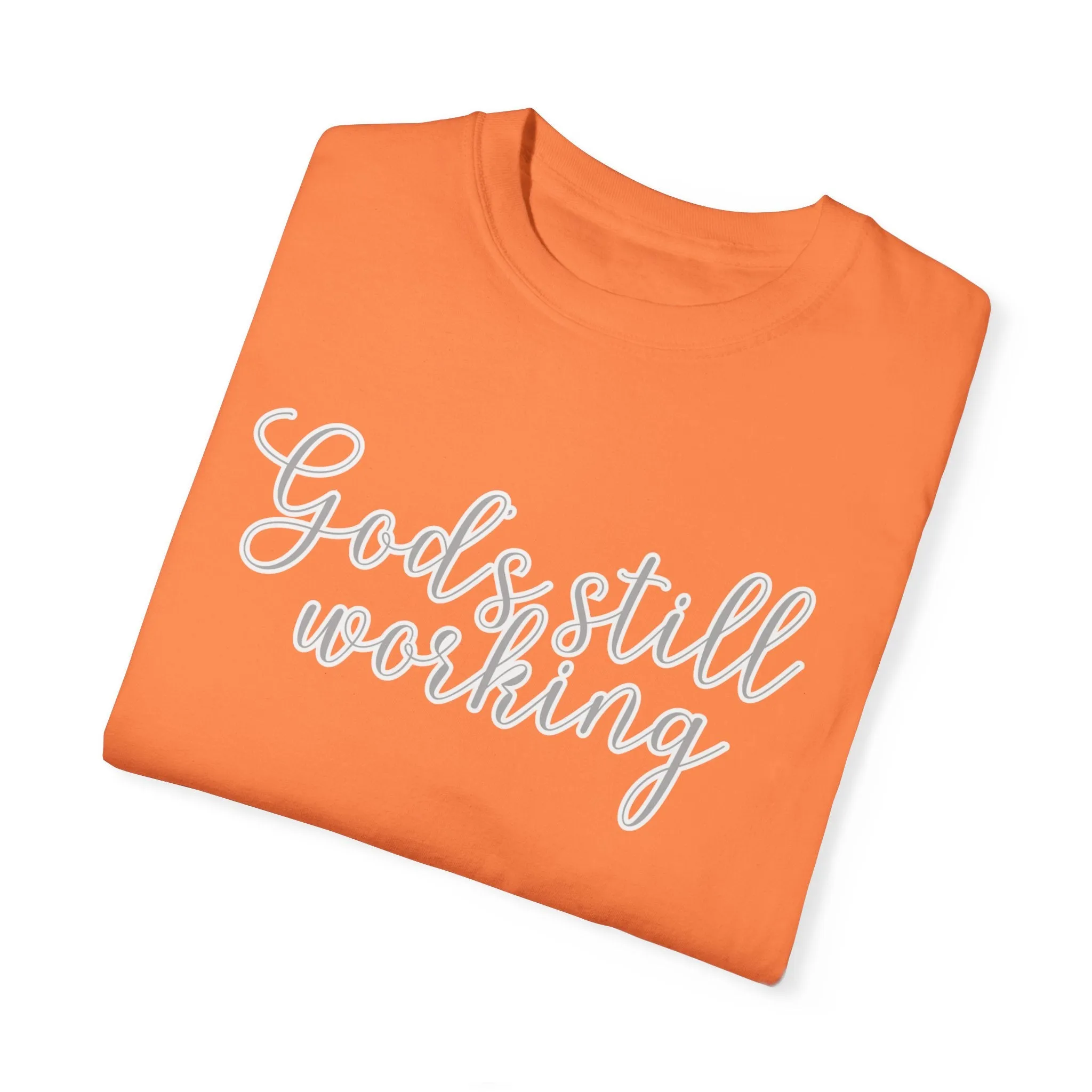 God's Still Working Women's Comfort Colors Tee