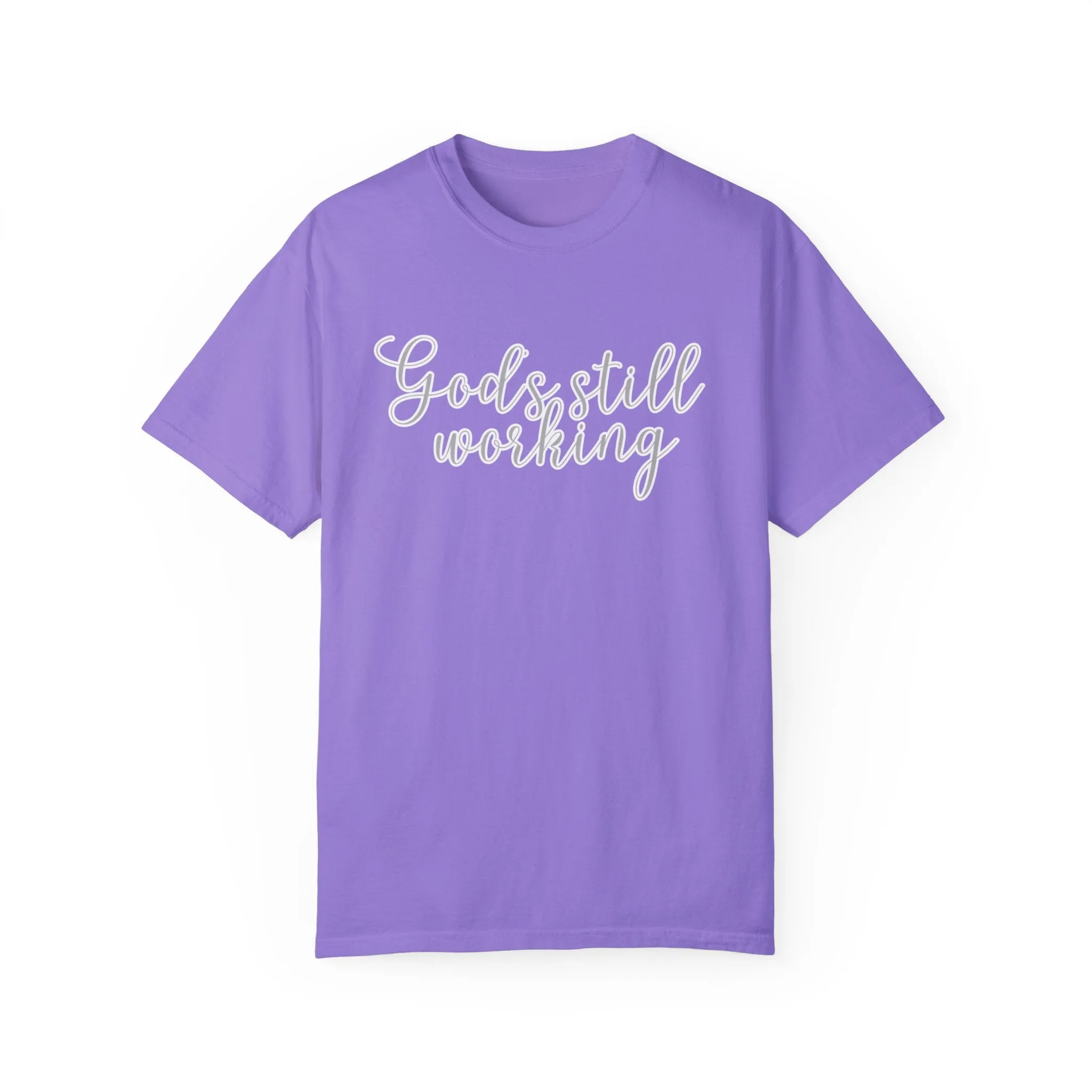 God's Still Working Women's Comfort Colors Tee