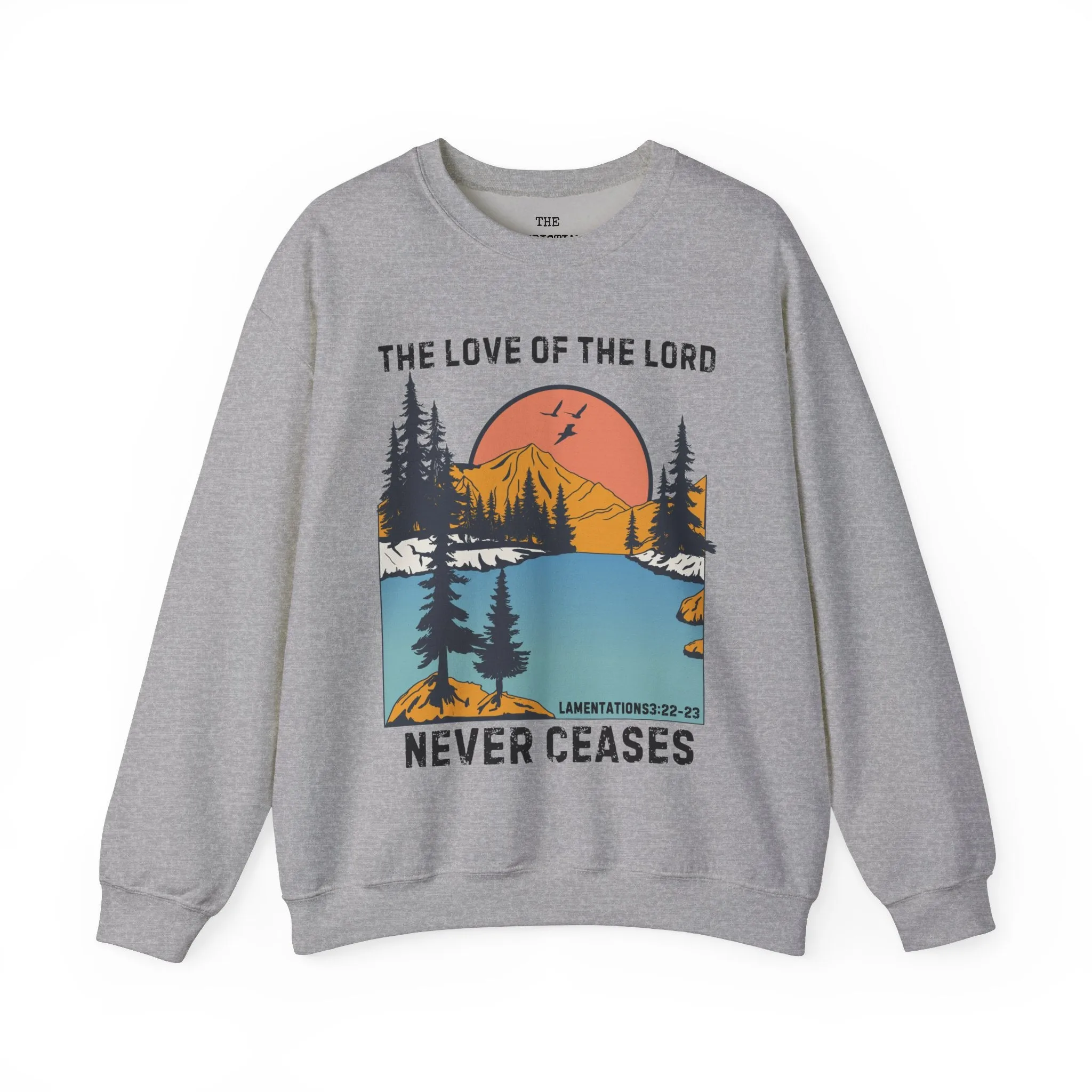 His Love Never Ceases Sweatshirt